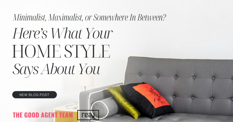 Minimalist, Maximalist, or Somewhere In Between? Here’s What Your Home Style Says About You